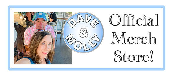 Official Dave and Molly Merch Store!