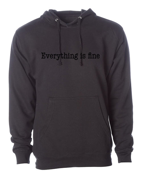 Everything is fine logo Apparel-Choose your shirt & color